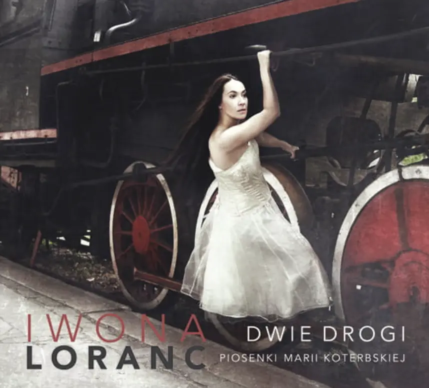 Okładka albumu Dwie drogi — Iwona Loranc