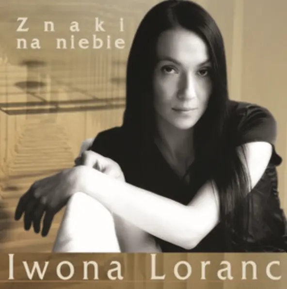Okładka albumu Znaki na niebie — Iwona Loranc